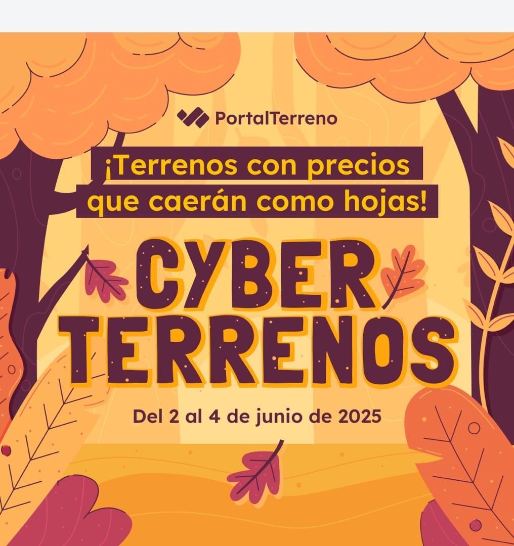 En este otoño, ¡cambia tu vida con CyberTerrenos 2025!